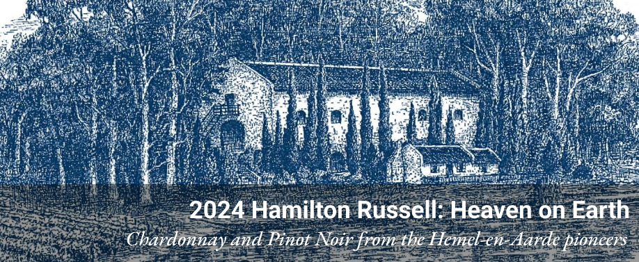 2024 Hamilton Russell: Heaven on Earth